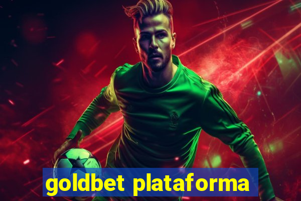 goldbet plataforma